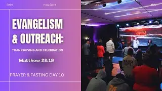 Prophetic Saturday Celebration - DAY 10 PRAYER AND FASTING 2026