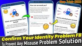 Confirm Your Identity Problem Facebook | To Prevent Any Misuse We Limit How | How can we reach you
