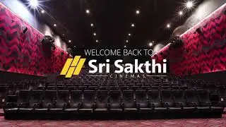 Welcome Back to Cinema - Sri Sakthi Tiruppur #BackToCinema
