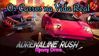 Adrenaline Rush Miami Drive - Os Carros Na Vida Real