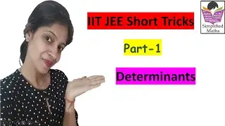 Lecture-1 |Short Tricks on Determinants | IITJEE Mathematics