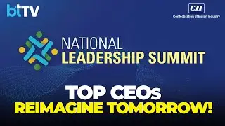 LIVE: CII National Leadership Summit 2025 | Industry Leaders On Tech, Talent & Growth Strategy