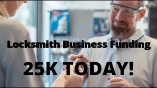 Locksmith Business Funding 2022