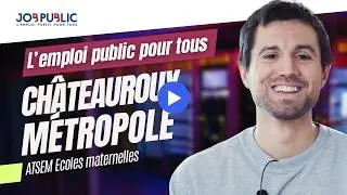 Emploi public à CHATEAUROUX METROPOLE : bel exemple d'emploi territorial. Antoine, ATSEM