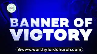 Banner Of Victory - Live Sonday Service