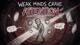 Why Weak Minds Crave Attention? (Dark psychology)