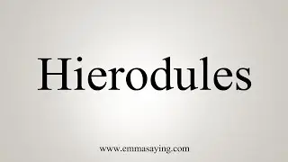 How To Say Hierodules