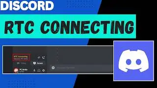 How To Fix Discord RTC Connecting Voice Connection Stuck In Windows