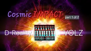 Cosmic IMPACT (part 1 of 2) prod by VOLZ