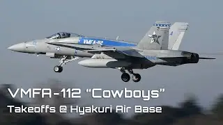 VMFA-112 Hornets Takeoff from Hyakuri Air Base (4K)
