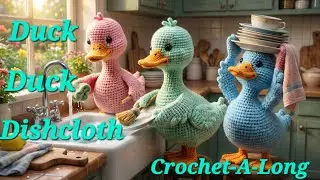 Duck, Duck, Dishcloth Crochet-A-Long Episode 2 #duckduckdishclothcal