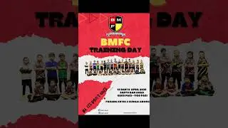 BMFC Muar Training Day🔊🔊🔊