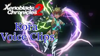 Xenoblade Chronicles 2 - Kora Voice Clips
