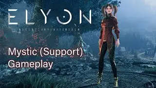 Elyon SEA CBT - Mystic Gameplay -