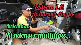 KONDENSOR MULTIFLOW BANYAK KELEBIHANYA ( esteem 1.6 )