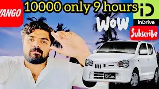 10000 Earn only 9 hours|yango & indrive | online Taxi  daily vlog