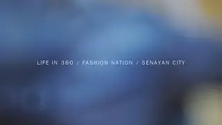 Life In 360 - Fashion Nation 2016
