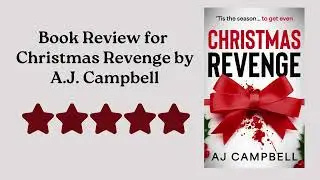 Book Review for Christmas Revenge by A.J. Campbell