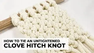 How to tie the CLOVE HITCH 