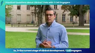 Practical Questions about Clinical Trials with T Cell Engagers