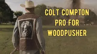 Colt Compton Pro for Woodpusher