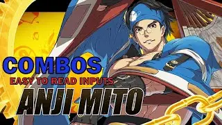 [GGST] ANJI MITO BASIC COMBO - EASY TO READ COMBO INPUTS - GUILTY GEAR STRIVE OPEN BETA 2 - ZEPHELA