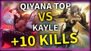 Secrets to Defeating KAYLE: Qiyana TOP Guide