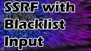 SSRF Attack with Blacklist Input