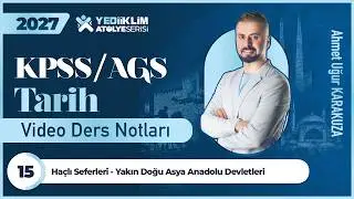 15 - Haçlı Seferleri - Yakın Doğu Asya Anadolu Devletleri - Ahmet Uğur KARAKUZA