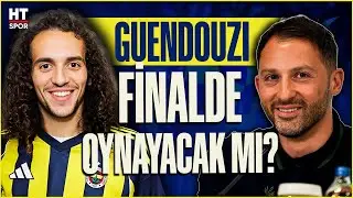 Galatasaray - Fenerbahçe derbisinde sürpriz 11’ler | Guendouzi oynayacak mı?