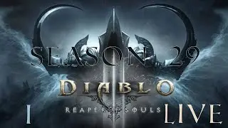 Diablo 3 Season 29 Live Ep1