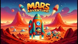 🚀 Episode 1: The Red Planet Adventure - Exploring Mars with Fun!