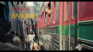 A trip to Bangkok | BMPCC 4K short film.
