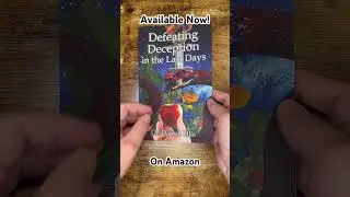 Defeating Deception in the Last Days