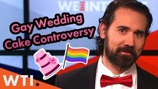The Great Gay Wedding Cake Controversy | We the Internet TV