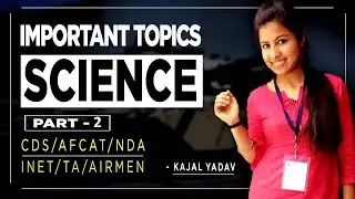 Important Topics Of Science For All Defence Exams | CDS/ AFCAT/ NDA/ INET/ TA/Airmen | DEFENCE MANIA