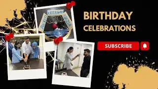 Highlights of Birthday Celebrations | Fun, Laughter & Sweet Memories