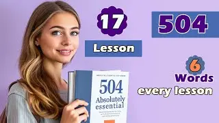 504 Absolutely Essential Words | Lesson 17 | @PodLex-English