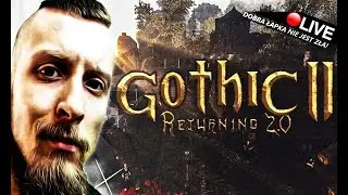 GOTHIC 2 - RETURNING 2.0 / PIĄTY ROZDZIAŁ! :O #48