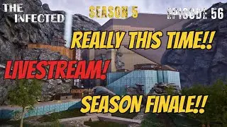 The Infected Season 5 LIVE!!! Ep 56: