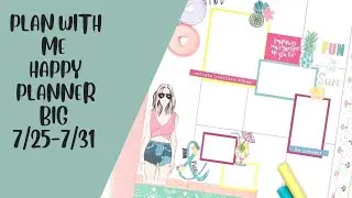 HAPPY PLANNER BIG 7/25-7/31 | PLANNING LIFE WITH ERIN