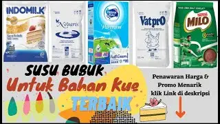 10 Rekomendasi Susu Bubuk Untuk Pembuatan Kue Terbaik 2022