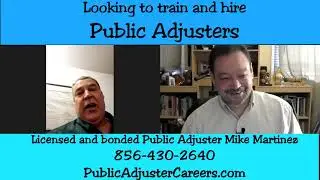 looking to train and hire Public Adjusters - Mike Martinez