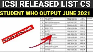 BIG UPDATE ICSI |LIST OF CS STUDENT WHO OUTPUT OF JUNE 2021 #cs #icsiupdates #growknowledge