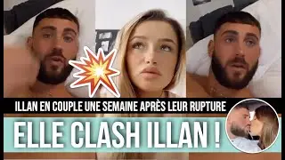 ILLAN EN COUPLE UNE SEMAINE APR&Egrave;S LEUR RUPTURE, VICTORIA LE CLASH ! IL R&Eacute;POND ET BALANCE... 😨