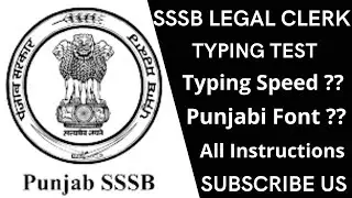 SSSB LEGAL CLERK TYPING TEST INSTRUCTIONS | FONT & TYPING SPEED | SSSB LEGAL CLERK TYPING TEST 2021