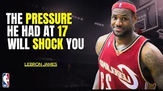 What LeBron Felt at 17 That Nobody Talks About | The Untold Story