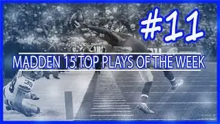 CRAZY DOUBLE PITCH VOODOOISM! - Madden 15 Top Plays Of The Week #11