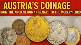 Fascinating History of Austria's Coinage, From the Ancient Roman denarii to the Modern Euro