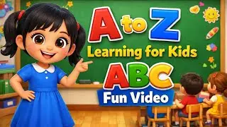 A to Z Learning for Kids | Fun ABC Learning Video in Hindi | 3D Cartoon Classroom